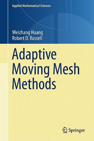 Buch Adaptive Moving Mesh Methods Weizhang Huang