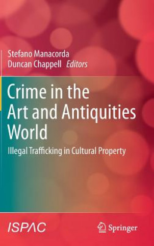 Knjiga Crime in the Art and Antiquities World Stefano Manacorda