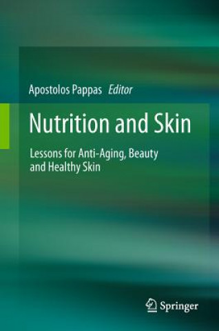 Kniha Nutrition and Skin Apostolos Pappas