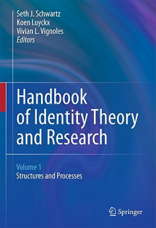 Kniha Handbook of Identity Theory and Research Seth J. Schwartz