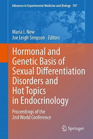 Kniha Hormonal and Genetic Basis of Sexual Differentiation Disorders and Hot Topics in Endocrinology: Proceedings of the 2nd World Conference Maria I. New