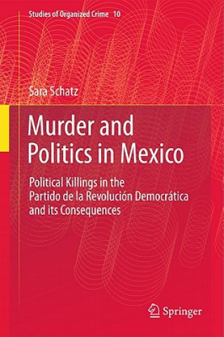 Książka Murder and Politics in Mexico Sara Schatz