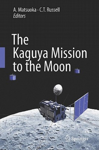 Kniha Kaguya Mission to the Moon A. Matsuoka
