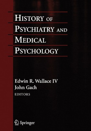 Carte History of Psychiatry and Medical Psychology Edwin R. Wallace