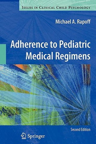 Carte Adherence to Pediatric Medical Regimens Michael A. Rapoff