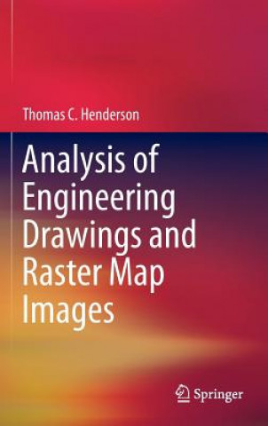 Książka Analysis of Engineering Drawings and Raster Map Images Thomas Henderson
