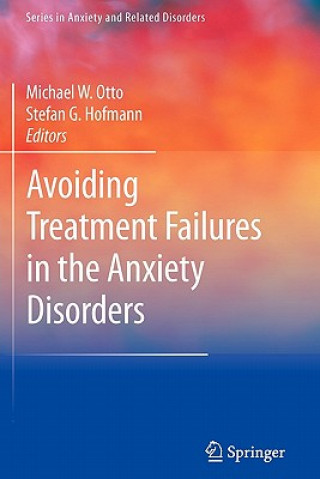 Książka Avoiding Treatment Failures in the Anxiety Disorders Michael Otto