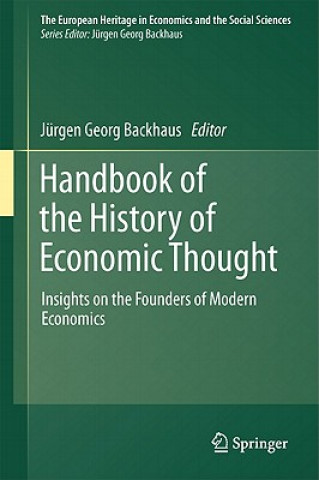 Kniha Handbook of the History of Economic Thought Jürgen G. Backhaus