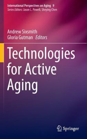 Carte Technologies for Active Aging Andrew Sixsmith