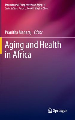 Книга Aging and Health in Africa Pranitha Maharaj