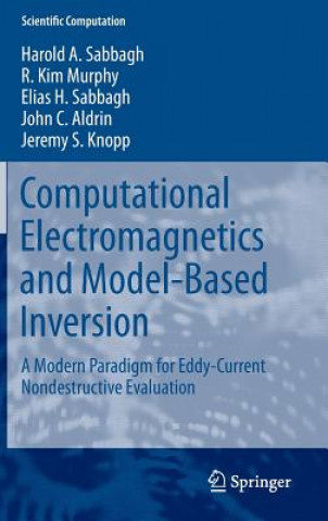 Carte Computational Electromagnetics and Model-Based Inversion Harold A. Sabbagh