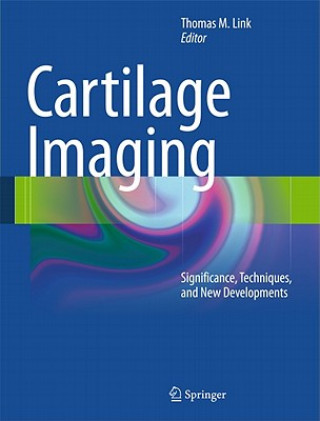 Kniha Cartilage Imaging Thomas M. Link