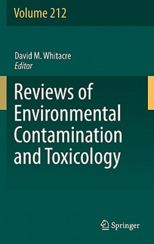 Книга Reviews of Environmental Contamination and Toxicology Volume 212 David M. Whitacre