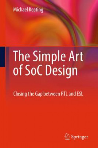 Livre Simple Art of SoC Design Edward M. Keating