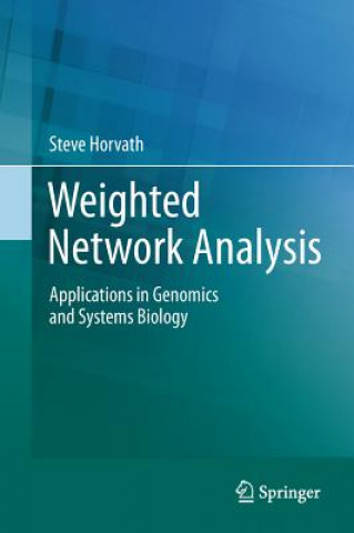 Knjiga Weighted Network Analysis Steve Horvath