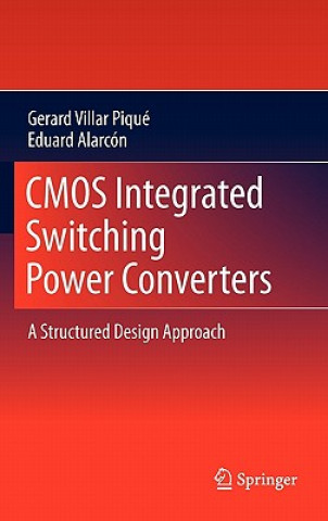 Книга CMOS Integrated Switching Power Converters Gerard Villar-Piqué