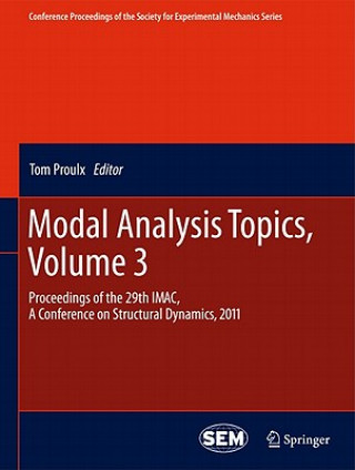 Carte Modal Analysis Topics, Volume 3 Tom Proulx