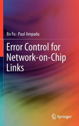 Książka Error Control for Network-on-Chip Links Bo Fu