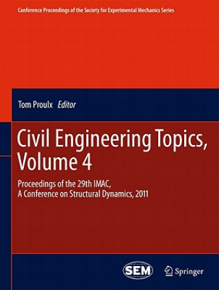 Kniha Civil Engineering Topics, Volume 4 Tom Proulx