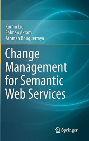 Könyv Change Management for Semantic Web Services Xumin Liu