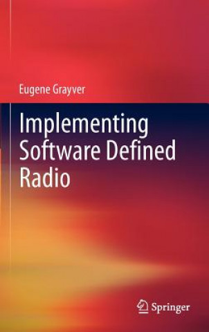 Carte Implementing Software Defined Radio Eugene Grayver
