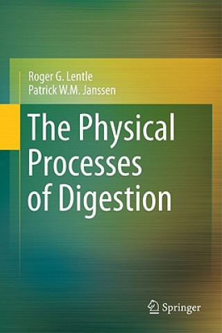 Kniha Physical Processes of Digestion Roger G. Lentle