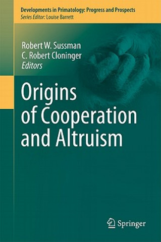 Knjiga Origins of Altruism and Cooperation Robert W. Sussman