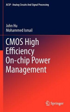 Kniha CMOS High Efficiency On-chip Power Management John Hu