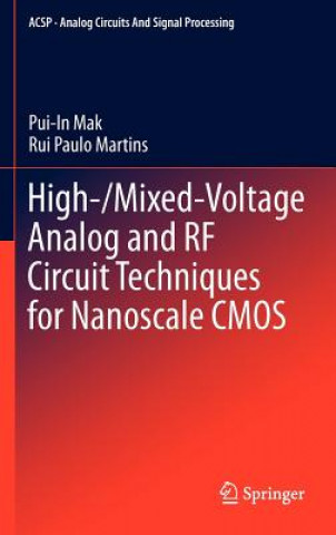 Książka High-/Mixed-Voltage Analog and RF Circuit Techniques for Nanoscale CMOS Pui-In Mak