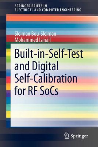 Книга Built-in-Self-Test and Digital Self-Calibration for RF SoCs Sleiman Bou-Sleiman