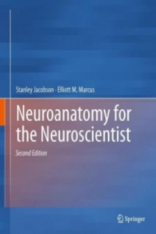 Knjiga Neuroanatomy for the Neuroscientist Stanley Jacobson