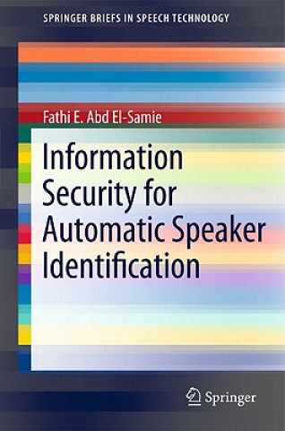 Könyv Information Security for Automatic Speaker Identification Fathi E. Abd El-Samie