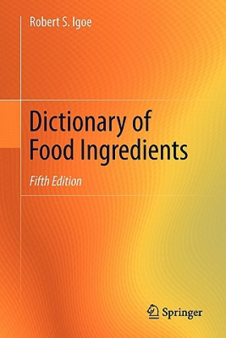 Könyv Dictionary of Food Ingredients Robert S. Igoe