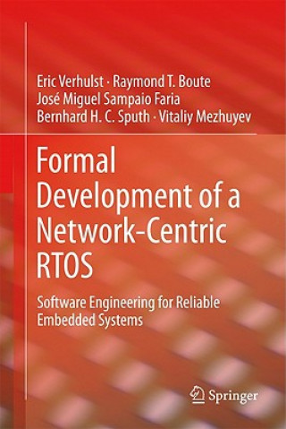 Книга Formal Development of a Network-Centric RTOS Eric Verhulst
