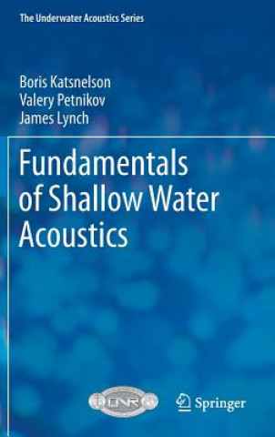 Carte Fundamentals of Shallow Water Acoustics Boris Katsnelson