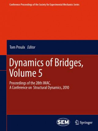 Book Dynamics of Bridges, Volume 5 Tom Proulx