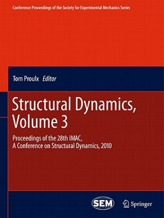 Książka Structural Dynamics, Volume 3 Tom Proulx