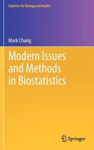 Knjiga Modern Issues and Methods in Biostatistics Mark Chang