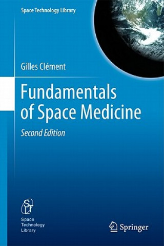 Könyv Fundamentals of Space Medicine Gilles Clément