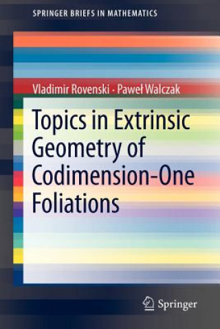 Carte Topics in Extrinsic Geometry of Codimension-One Foliations Vladimir Rovenski