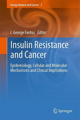 Kniha Insulin Resistance and Cancer I. George Fantus