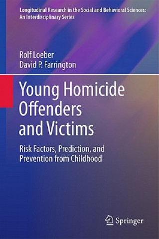 Książka Young Homicide Offenders and Victims Rolf Loeber