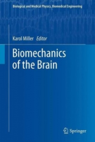 Könyv Biomechanics of the Brain Karol Miller