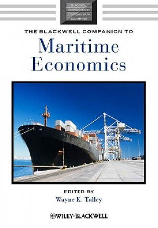Carte Blackwell Companion to Maritime Economics Wayne K. Talley