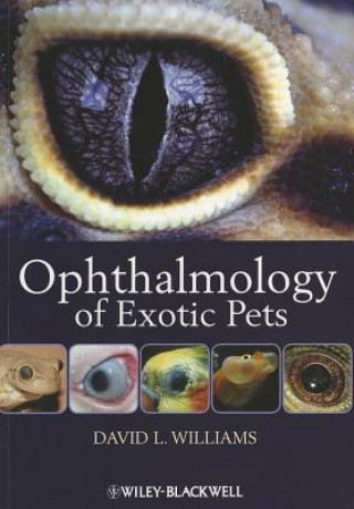 Kniha Ophthalmology of Exotic Pets David L. Williams
