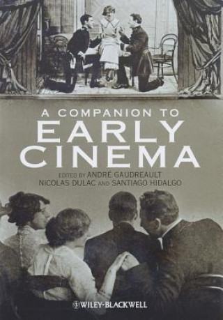 Książka Companion to Early Cinema André Gaudreault