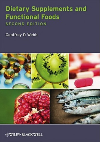 Könyv Dietary Supplements and Functional Foods 2e Geoffrey P. Webb