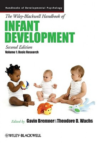 Kniha Wiley-Blackwell Handbook of Infant Development V1 - Basic Research 2e J. Gavin Bremner