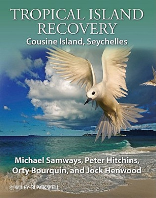 Książka Tropical Island Recovery - Cousine Island, Seychelles Michael J. Samways