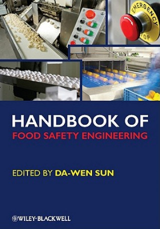 Kniha Handbook of Food Safety Engineering Da-Wen Sun